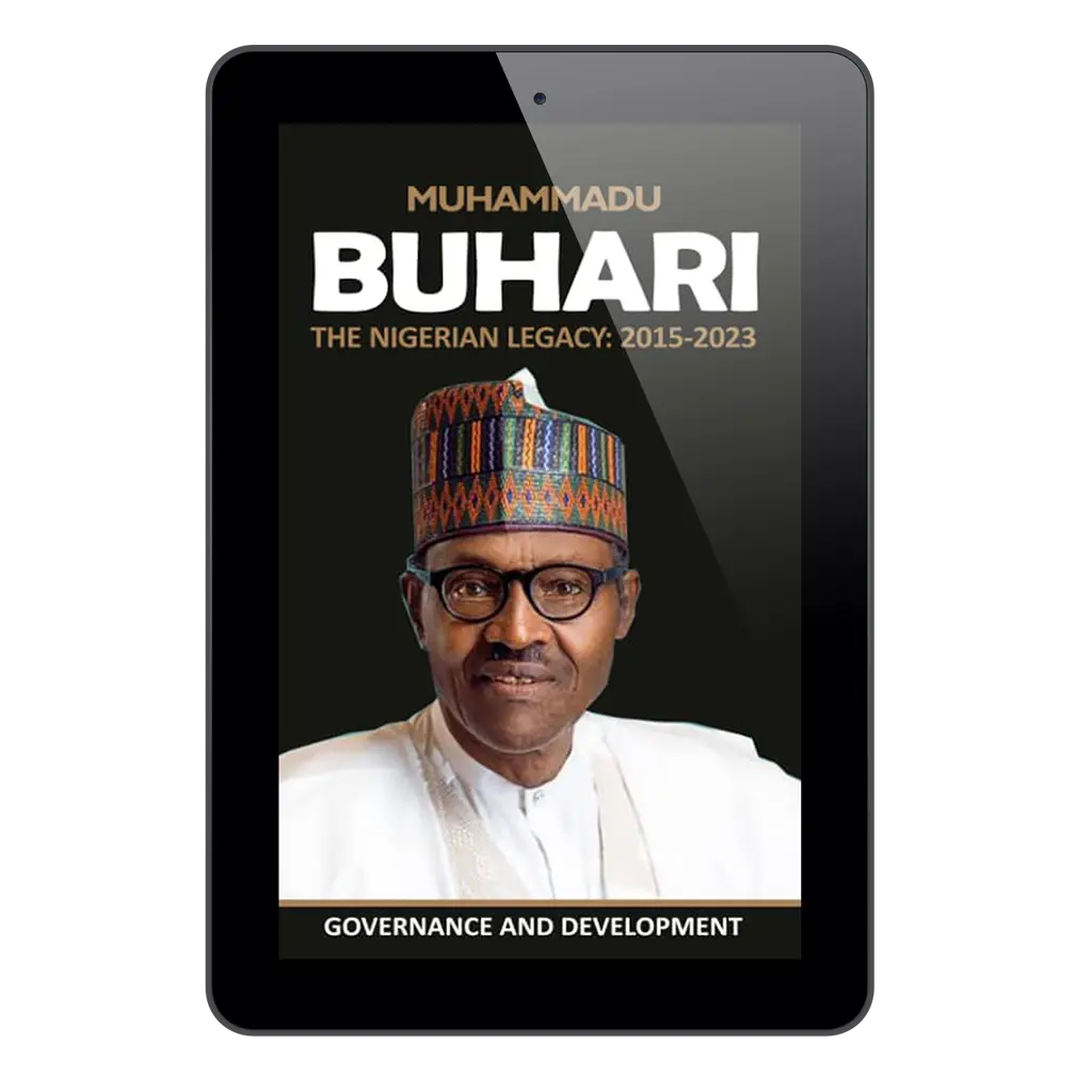 Muhammadu Buhari: The Nigerian Legacy- Volume 5